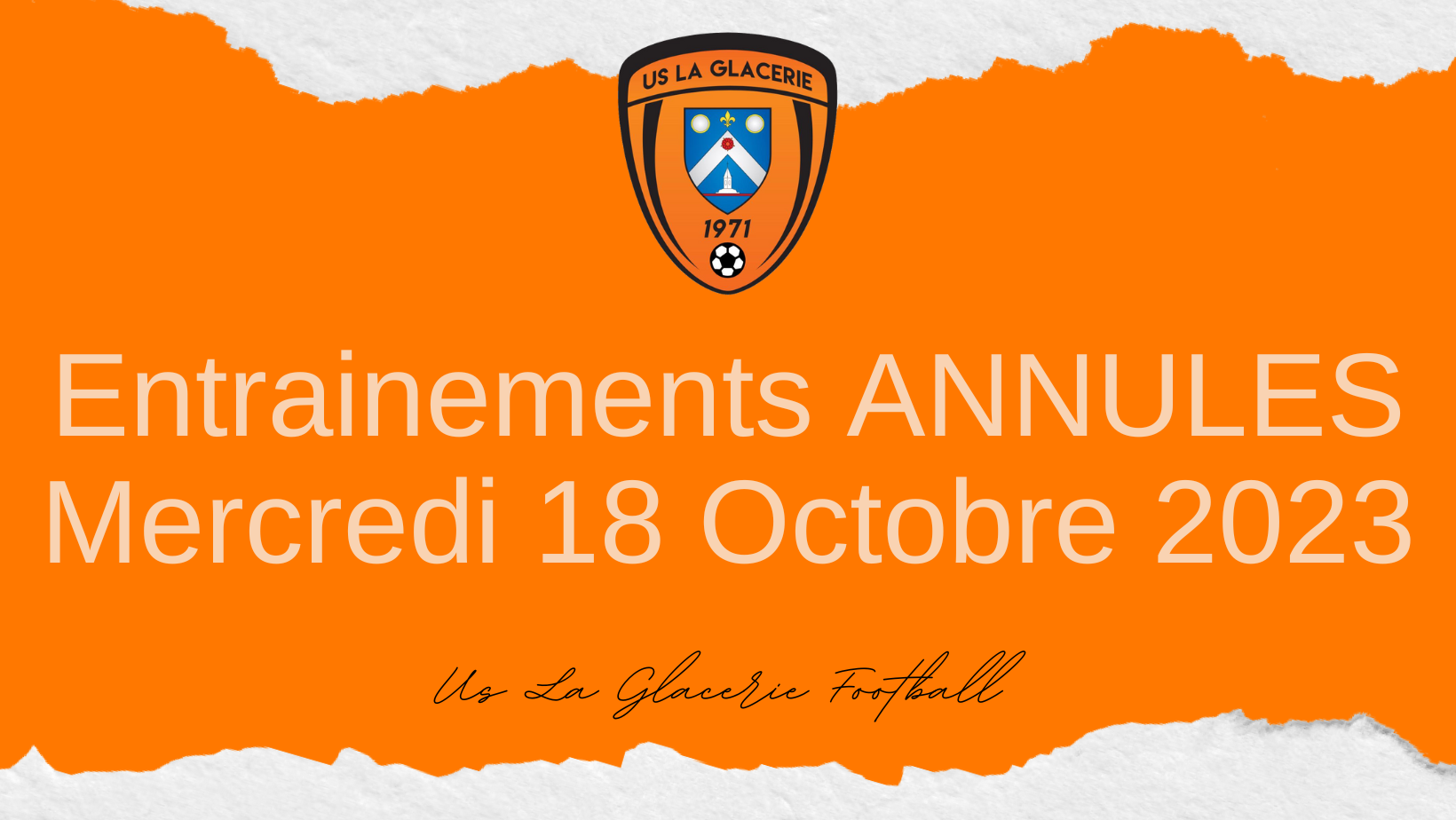 You are currently viewing Annulation des Entrainements 18/10/23